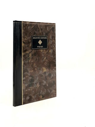 Item #197224 POEMS BY THE BRONTE SISTERS Charlotte Emily Jane & Anne Bronte. BRONTE Charlotte...
