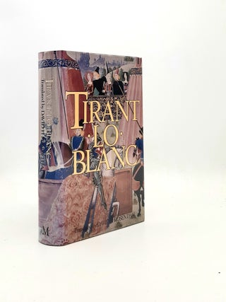 Item #197356 TIRANT LO BLANC. DE GALBA Marti Joan MARTORELL Joanot, ROSENTHAL David H