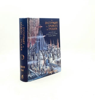 Item #197514 A DICTIONARY OF SOURCES OF TOLKIEN The History and Mythology that Inspired Tolkien's...