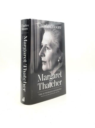 Item #197560 MARGARET THATCHER The Authorized Biography Single-Volume Centenary Edition. COLLINGS...