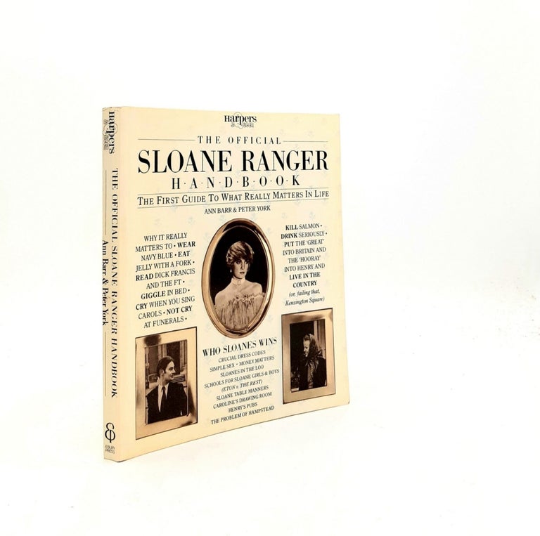 Sloane Ranger Rah THE OFFICIAL SLOANE RANGER HANDBOOK The First Guide to What Really ...