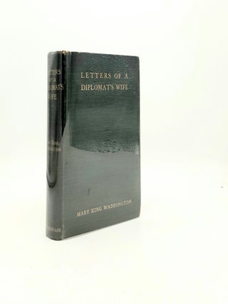 Item #197678 LETTERS OF A DIPLOMAT'S WIFE 1883-1900. WADDINGTON Mary King