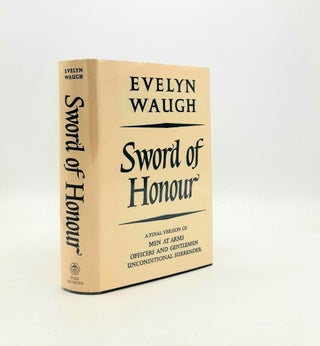 Item #197705 SWORD OF HONOUR A Final Version of Men at Arms, Officers and Gentlemen and...