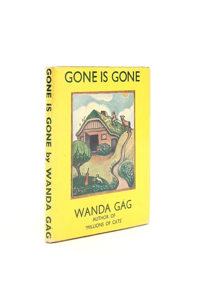 Item #197737 GONE IS GONE Or the Story of a Man Who Wanted to Do Housework. GAG Wanda.