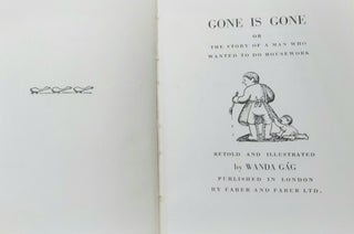 GONE IS GONE Or the Story of a Man Who Wanted to Do Housework.
