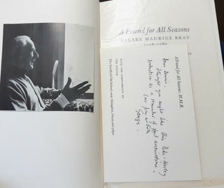 A FRIEND FOR ALL SEASONS Hilary Maurice Bray 1908-1980.