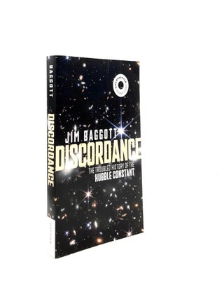 Item #197967 DISCORDANCE The Troubled History of the Hubble Constant. BAGGOTT Jim