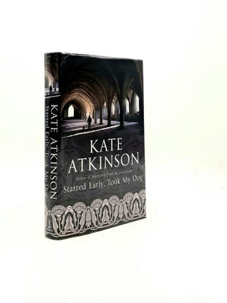Item #197984 STARTED EARLY TOOK MY DOG. ATKINSON Kate