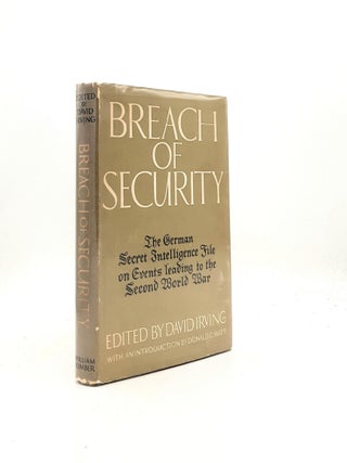 Item #198022 BREACH OF SECURITY The German Secret Intelligence File on Events Leading to the...