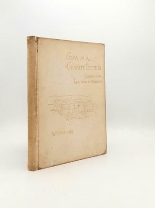 Item #198098 GEMS IN A GRANITE SETTING Beauties of the Lone Land of Dartmoor. CROSSING William