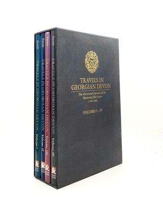 Item #198099 TRAVELS IN GEORGIAN DEVON The Illustrated Journeys of the Reverend John Swete...