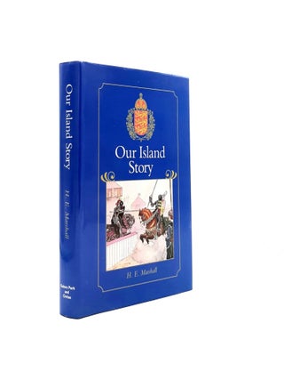 Item #198110 OUR ISLAND STORY A History of Britain for Boys and Girls from the Romans to Queen...