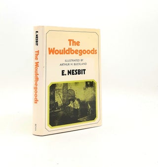 Item #198177 THE WOULDBEGOODS. BUCKLAND Arthur H. NESBIT E