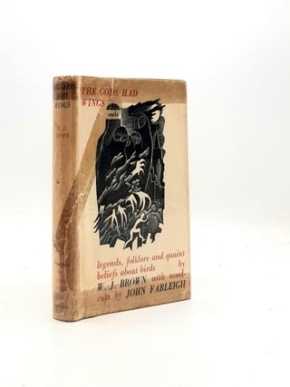 Item #198227 THE GODS HAD WINGS Legends Folklore and Quaint Beliefs About Birds. FARLEIGH John...
