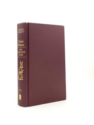 UNCLE REMUS The Complete Tales.