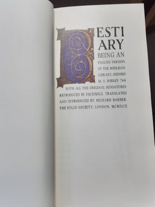 BESTIARY Being an English Version of the Bodleian Library Oxford M.S. Bodley 764 with All the Original Miniatures Reproduced in Facsimile.