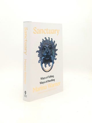 Item #198344 SANCTUARY Ways of Telling Ways of Dwelling. WARNER Marina