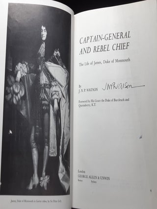 CAPTAIN-GENERAL AND REBEL CHIEF The Life of James Duke of Monmouth.