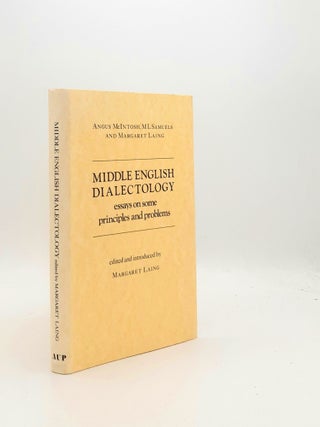 Item #198362 MIDDLE ENGLISH DIALECTOLOGY Essays on Some Principles and Problems. SAMUELS M. L....