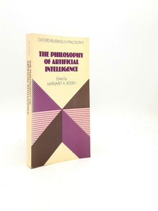 Item #198415 THE PHILOSOPHY OF ARTIFICIAL INTELLIGENCE (Oxford Readings in Philosophy). BODEN...