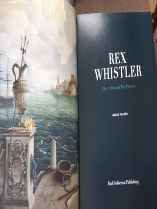 REX WHISTLER The Artist and His Patrons.