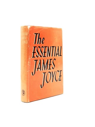 THE ESSENTIAL JAMES JOYCE. LEVIN Harry JOYCE James.