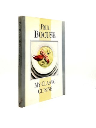 Item #198536 MY CLASSIC CUISINE. BOCUSE Paul