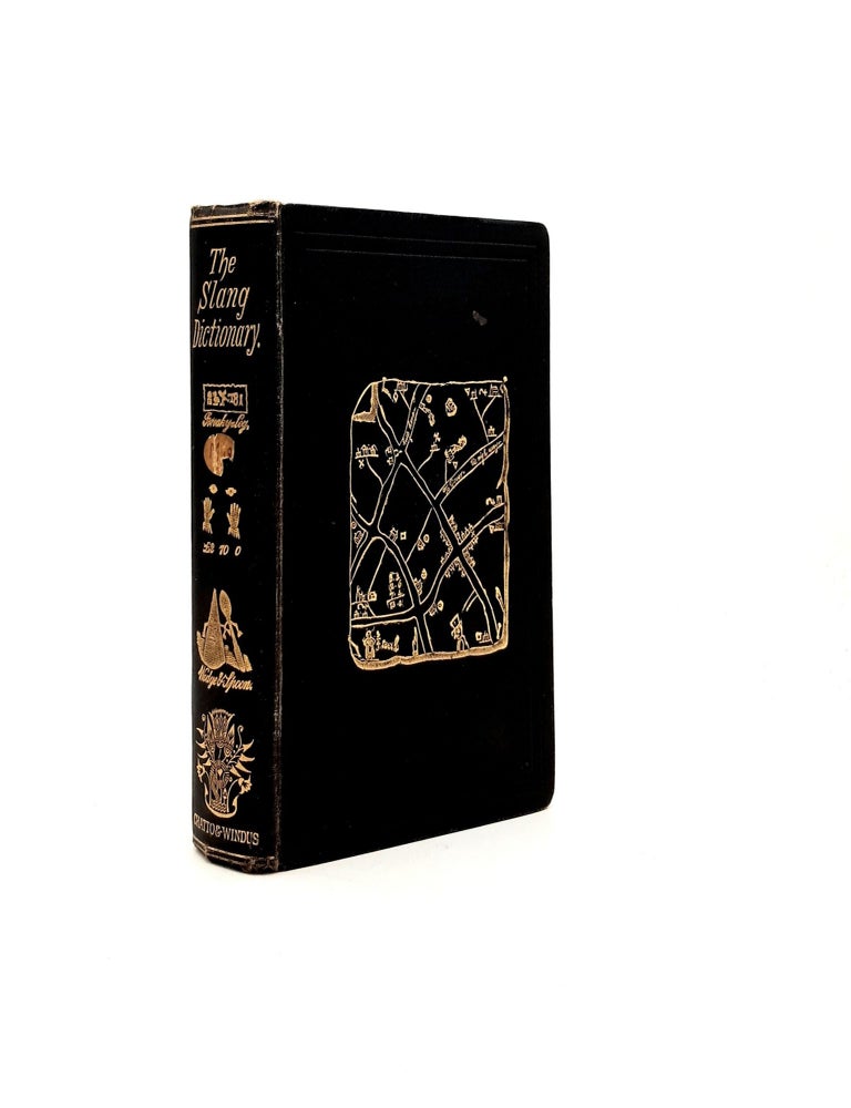 Item #198542 THE SLANG DICTOIONARY Etymological Historical and Anecdotal. Anon.