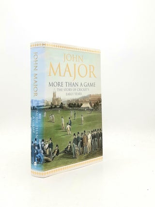 Item #198663 MORE THAN A GAME The Story of Cricket's Early Years. MAJOR John