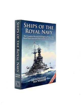Item #198665 SHIPS OF THE ROYAL NAVY The Complete Record of all Fighting Ships of the Royal Navy...