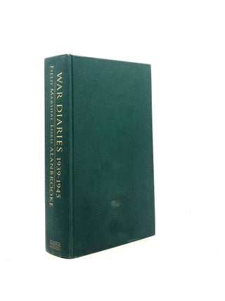 FIELD MARSHAL LORD ALANBROOKE WAR DIARIES 1939-1945.