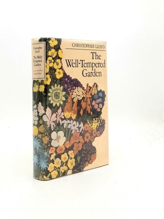 Item #198803 THE WELL-TEMPERED GARDEN. LLOYD Christopher