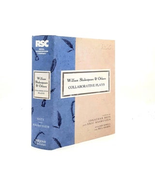 Item #198847 WILLIAM SHAKESPEARE AND OTHERS Collaborative Plays (The RSC Shakespeare). RASMUSSEN...