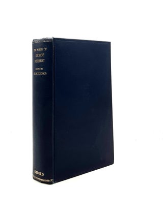 Item #198850 THE WORKS OF GEORGE HERBERT Edited with a Commentary. HUTCHINSON F. E HERBERT George