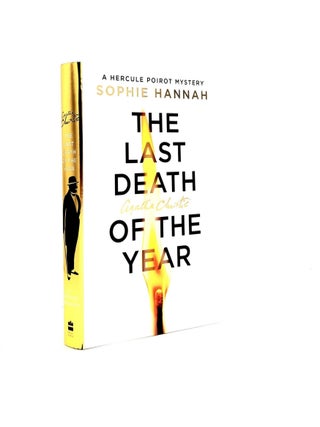 Item #198957 THE LAST DEATH OF THE YEAR The New Hercule Poirot Mystery. HANNAH Sophie