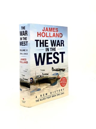 Item #199118 THE WAR IN THE WEST A New History Volume 2 The Allies Fight Back 1941-1943. HOLLAND...