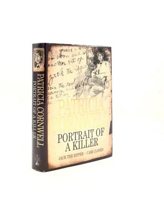 Item #199220 PORTRAIT OF A KILLER Jack the Ripper Case Closed. CORNWELL Patricia