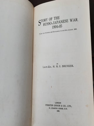STORY OF THE RUSSO-JAPANESE WAR 1904-05 From the Outbreak of Hostilities of the 24th August 1904.