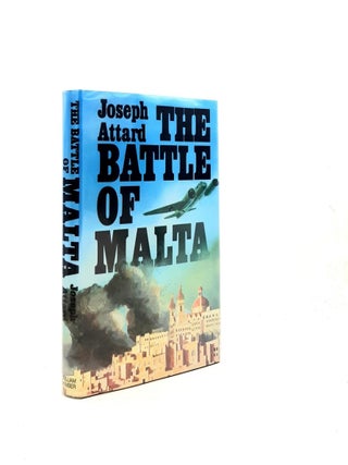 Item #199379 THE BATTLE OF MALTA. ATTARD Joseph