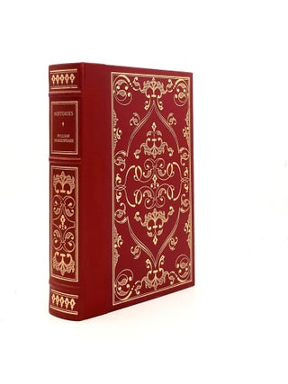 GREATEST HISTORIES OF WILLIAM SHAKESPEARE (The Oxford Library of the World's Great Books. SHAKESPEARE William.