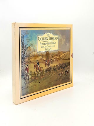 THE GOLDEN THREAD Foxhunting Today. KING John CLAYTON Michael.