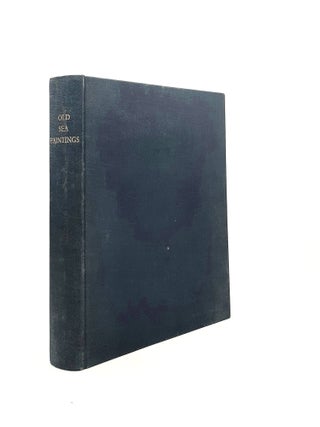 Item #199699 OLD SEA PAINTINGS The Story of Maritime Art as Depicted by the Great Masters....