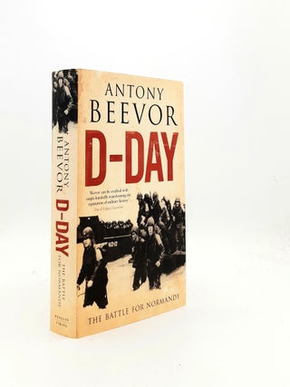 Item #199751 D-DAY The Battle for Normandy. BEEVOR Antony