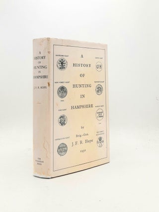 A HISTORY OF HUNTING IN HAMPSHIRE. HOPE J. F R.