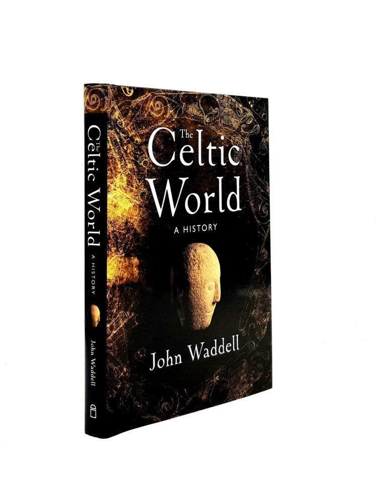 Item #199889 THE CELTIC WORLD A History. WADDELL John.