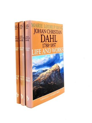 Item #200238 JOHAN CHRISTIAN DAHL 1788-1857 Life and Works 3 Volumes. BANG Marie Lodrup