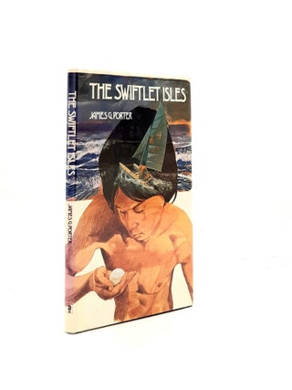 Item #200411 THE SWIFTLET ISLES. PORTER James G