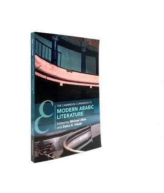 Item #200458 THE CAMBRIDGE COMPANION TO MODERN ARABIC LITERATURE (Cambridge Companions to...
