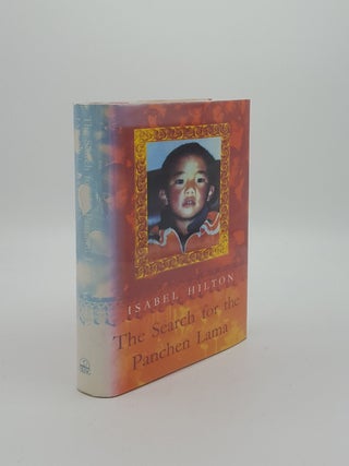 Item #20654 THE SEARCH FOR THE PANCHEN LAMA. HILTON Isabel