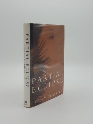 Item #32585 PARTIAL ECLIPSE. GLAISTER Lesley
